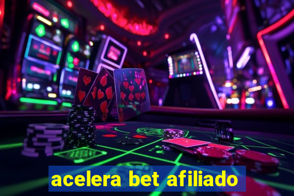 acelera bet afiliado